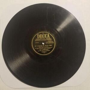 3/$25 Guy Lombardo 78 RPM The Best Time of Day / If I Could Be With You Decca